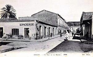 Arzew - La Rue de la Marine - 1916